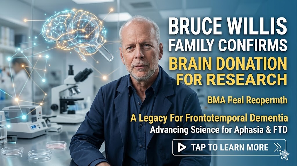 Bruce Willis's Family Plans Brain Donation: A Beacon of Hope for Dementia Research